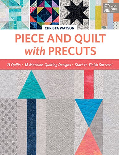 Piece and Quilt book by Christa Watson