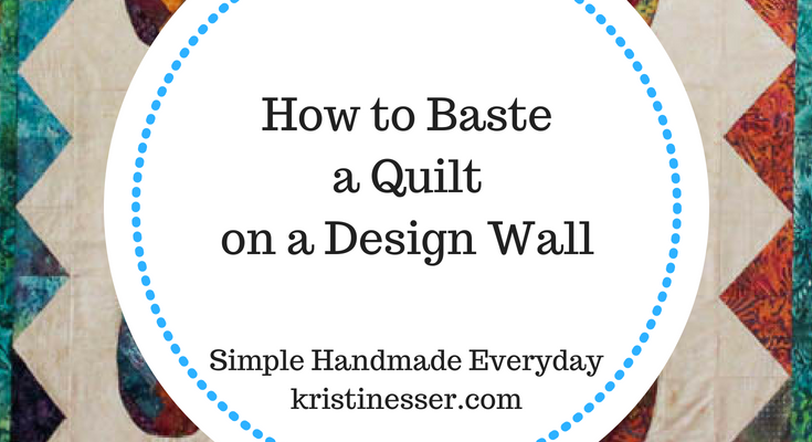 How to Spray Baste a Quilt on a Design Wall