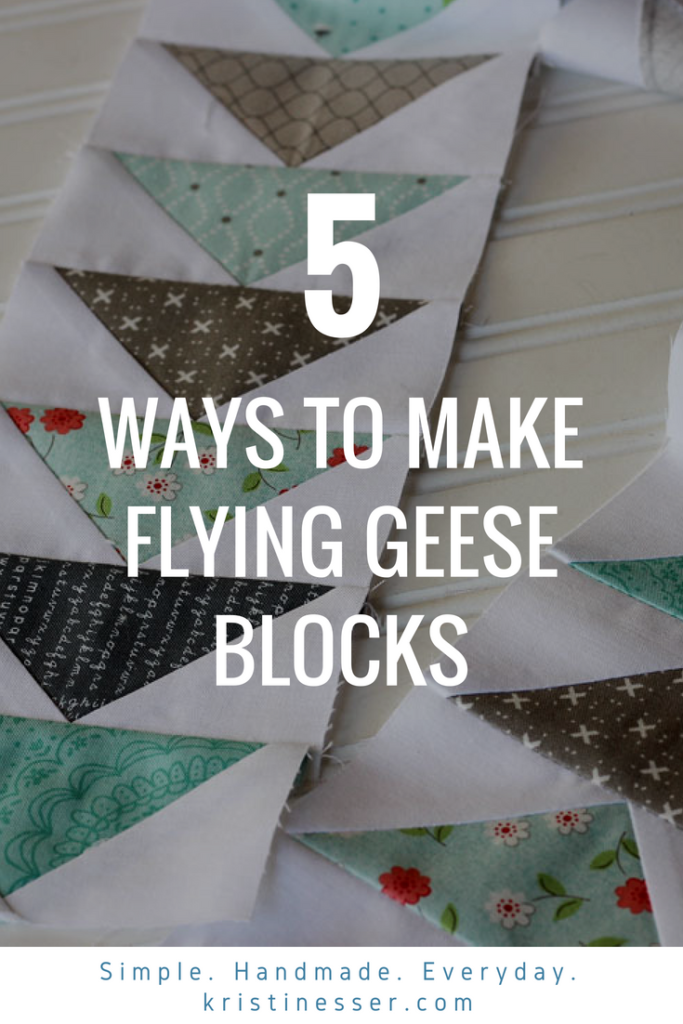 How to Make a Flying Geese Block (5 Different Ways!) Simple. Handmade
