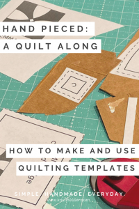 How to Make and Use Quilting Templates - Simple Handmade. Everyday