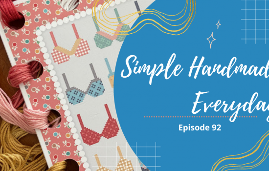 Simple. Handmade. Everyday. Podcast Episode 92 Show Notes + Giveaway!
