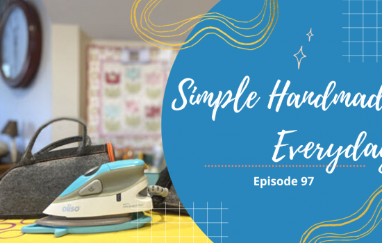 Simple. Handmade. Everyday. Podcast Episode 97 Show Notes