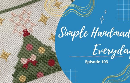Simple. Handmade. Everyday. Podcast Episode 103 Show Notes